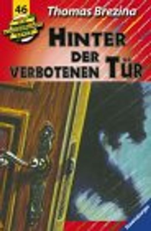 Knickerbocker-Bande / Hinter der verbotenen Tür. Ab 9 Jahren / Mit neuer Rechtschreibung