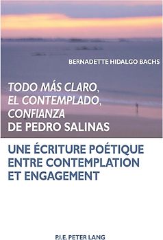 «Todo más claro, El Contemplado, Confianza» de Pedro Salinas