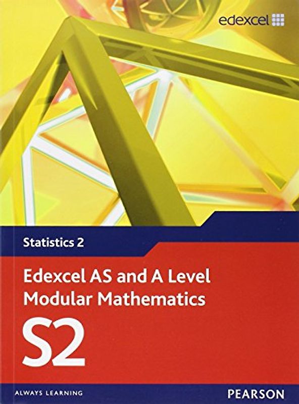Edexcel AS and A Level Modular Mathematics Statistics 2 S2 - Greg Attwood