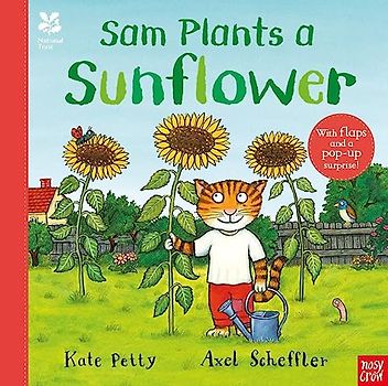 National Trust: Sam Plants a Sunflower (Axel Scheffler National Trust planting books)