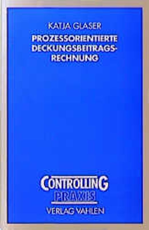 Prozeßorientierte Deckungsbeitragsrechnung