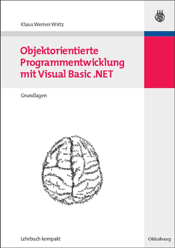 Objektorientierte Programmentwicklung mit Visual Basic .NET Band 1