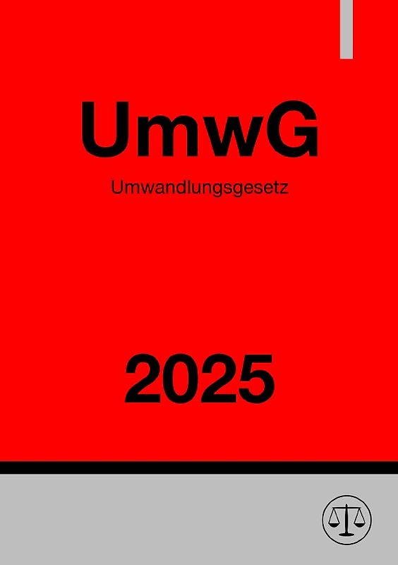 Umwandlungsgesetz - UmwG 2025