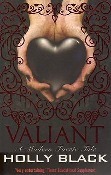Valiant (Modern Tale of Faerie) - Holly Black