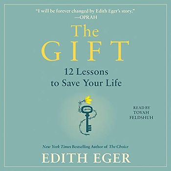 The Gift: 12 Lessons to Save Your Life