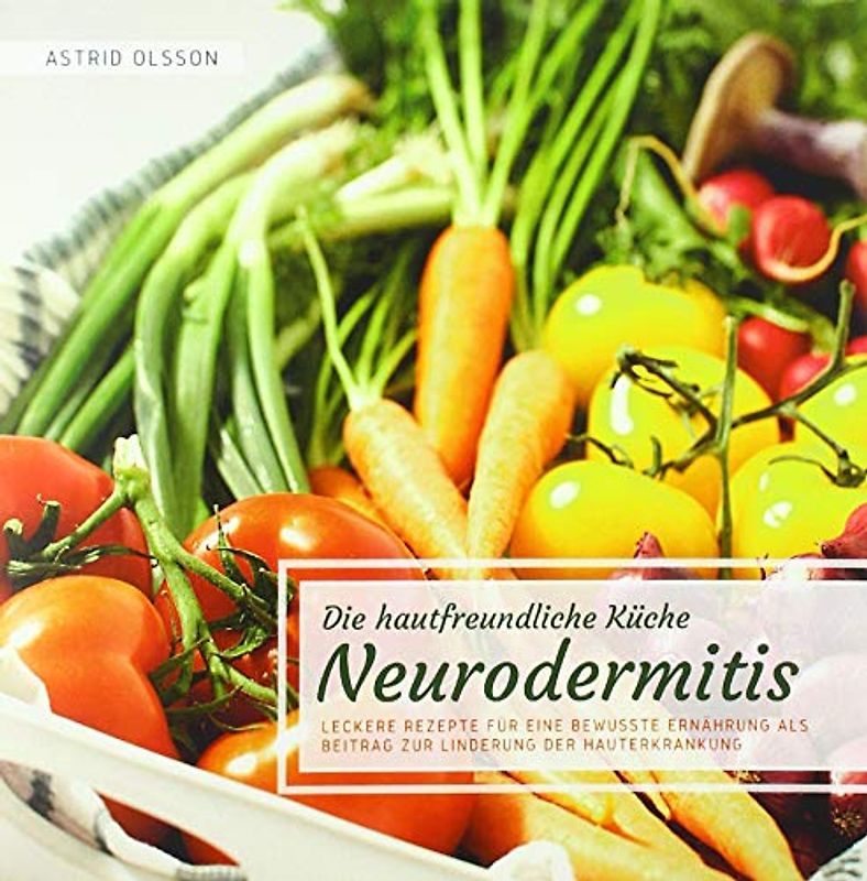 Die hautfreundliche Küche: Neurodermitis