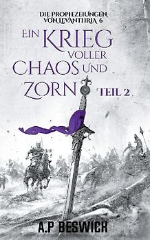 Ein Krieg voller Chaos und Zorn, Teil 2