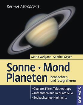 Sonne, Mond, Planeten beobachten & fotografieren
