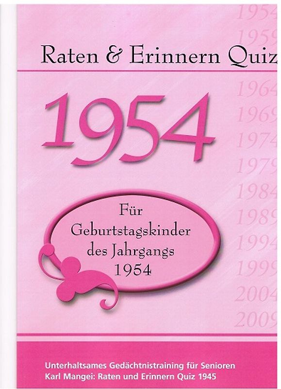 Raten und Erinnern Quiz 1954 – Für Geburtstagskinder des Jahrgangs 1954