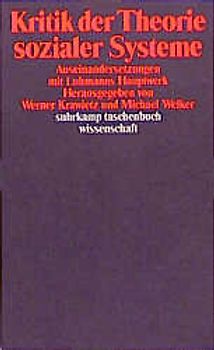 Kritik der Theorie sozialer Systeme