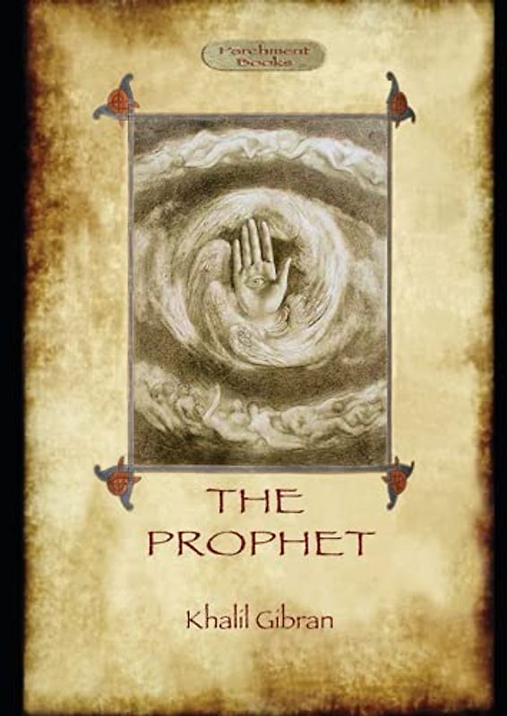 The Prophet: Unabridged and Fully Illustrated