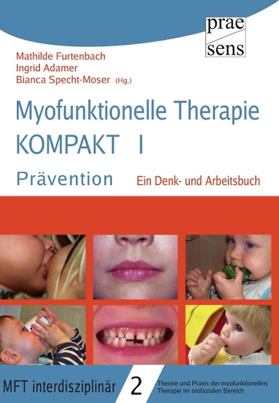 Myofunktionelle Therapie KOMPAKT I: Prävention