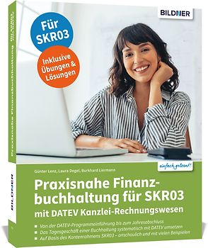 Praxisnahe Finanzbuchhaltung für SKR03 mit DATEV Kanzlei-Rechnungswesen