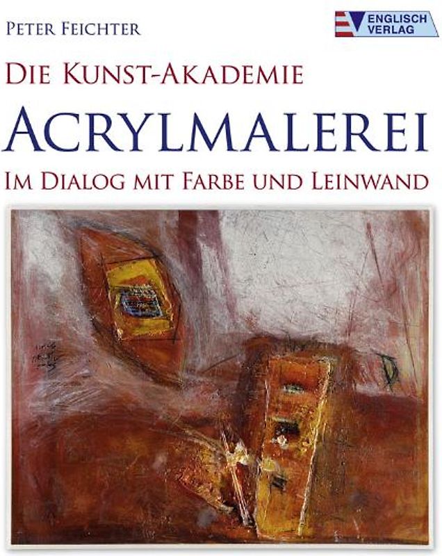 Die Kunst-Akademie - Acrylmalerei