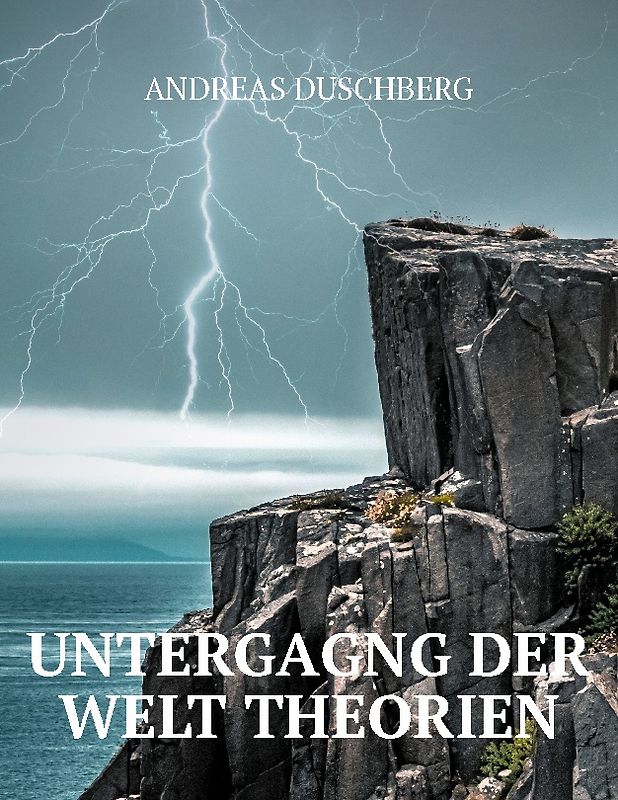 Untergang der Welt Theorien
