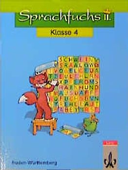 Sprachfuchs II. Übungsbücher für das 2., 3. und 4. Schuljahr / Ausgabe für Baden-Württemberg mit reformierter Rechtschreibung und Zeichensetzung