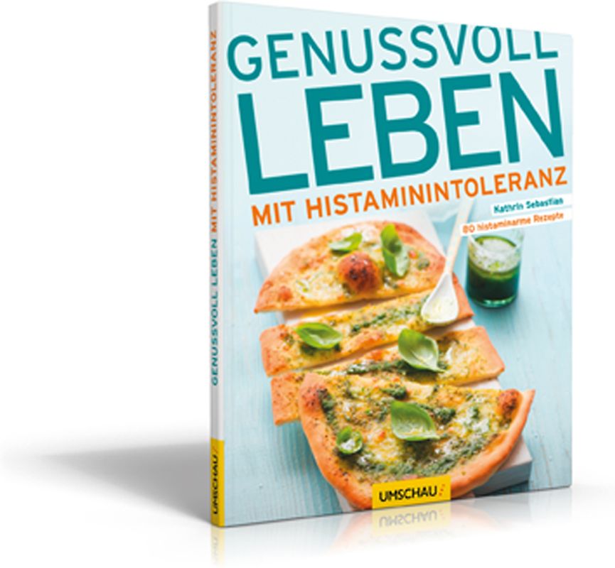 Genussvoll leben mit Histaminintoleranz
