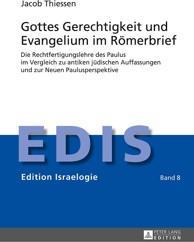 Gottes Gerechtigkeit und Evangelium im Römerbrief