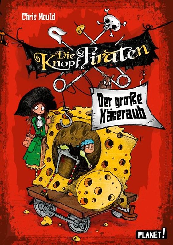 Die Knopf-Piraten 1: Der große Käseraub