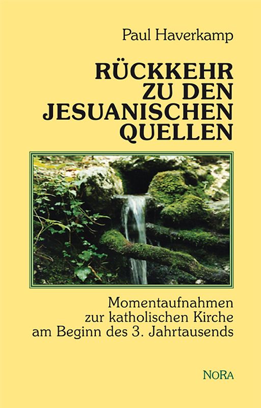 Rückkehr zu den jesuanischen Quellen