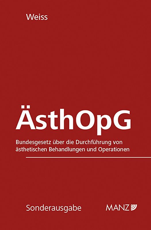 ÄsthOpG Bundesgesetz über d. Durchführung von ästhetischen Behandlungen und Operationen