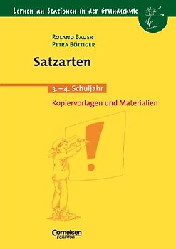 Lernen an Stationen in der Grundschule / Satzarten. 3./4. Schuljahr. Kopiervorlagen und Materialien