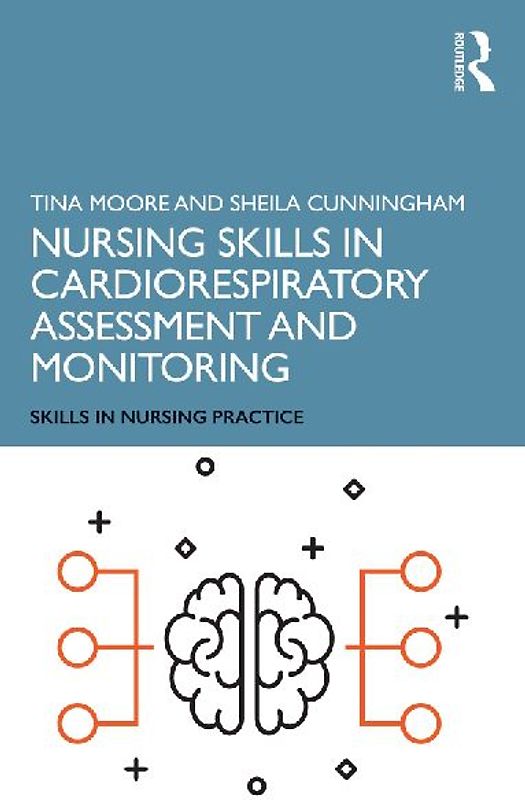 Nursing Skills in Cardiorespiratory Assessment and Monitoring