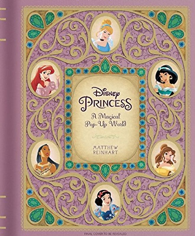 Disney Princess: A Magical Pop-Up World - Reinhart, Matthew  Christian