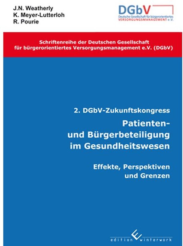 2. DGbV- Zukunftskongress - Patienten- und Bürgerbeteiligung im Gesundheitswesen.