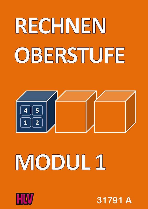 Rechnen Oberstufe - Modul 1