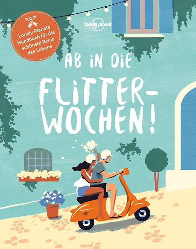 Lonely Planet Ab in die Flitterwochen!