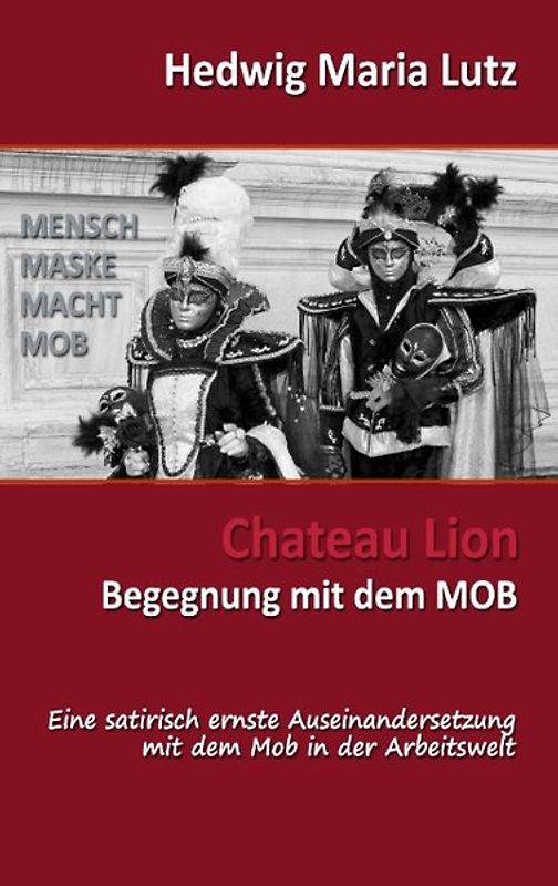 Chateau Lion. Begegnung mit dem Mob
