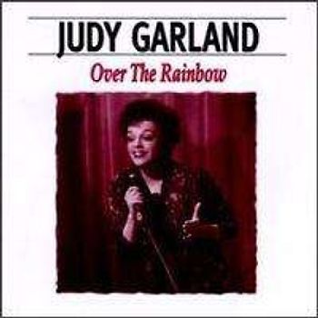 Garland,Judy - Garland-Over The Rainbow-The