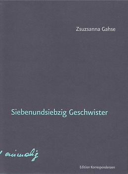 Siebenundsiebzig Geschwister