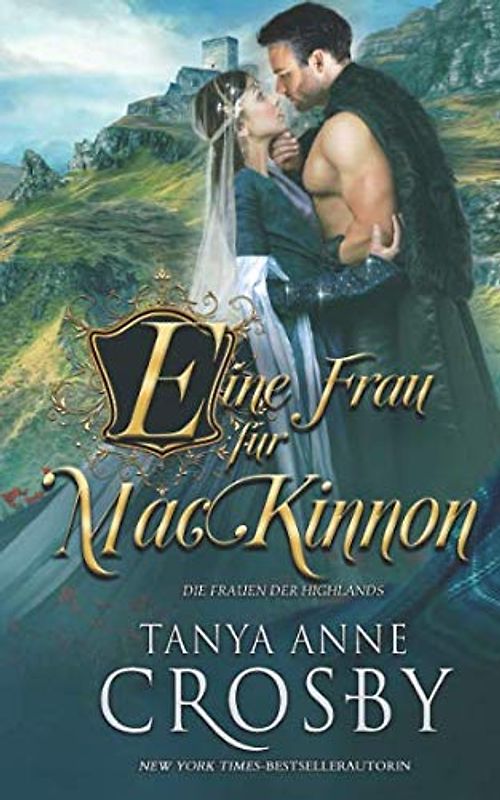 Eine Frau für MacKinnon (Die Frauen der Highlands, Band 1)