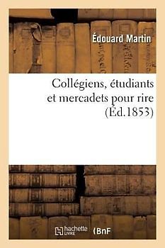 Collégiens, Étudiants Et Mercadets Pour Rire