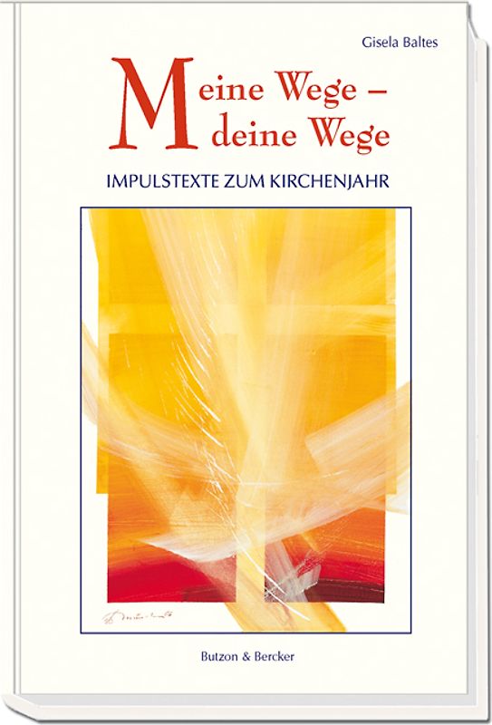 Meine Wege – deine Wege