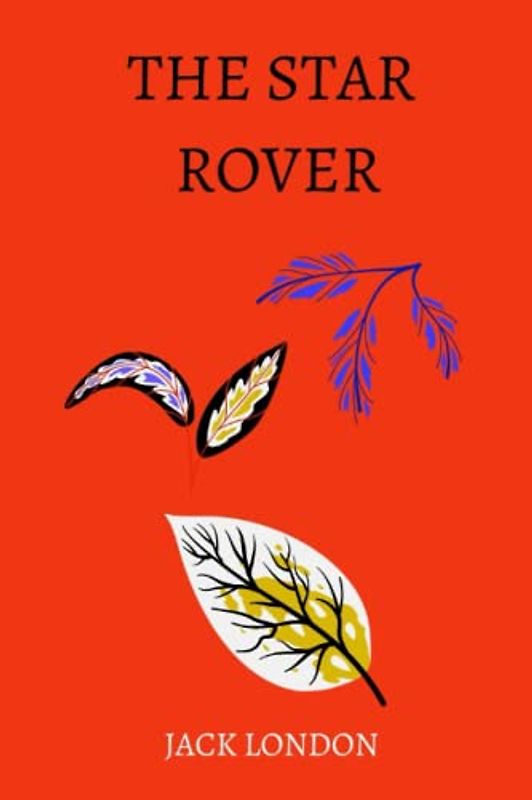 The Star Rover by Jack London