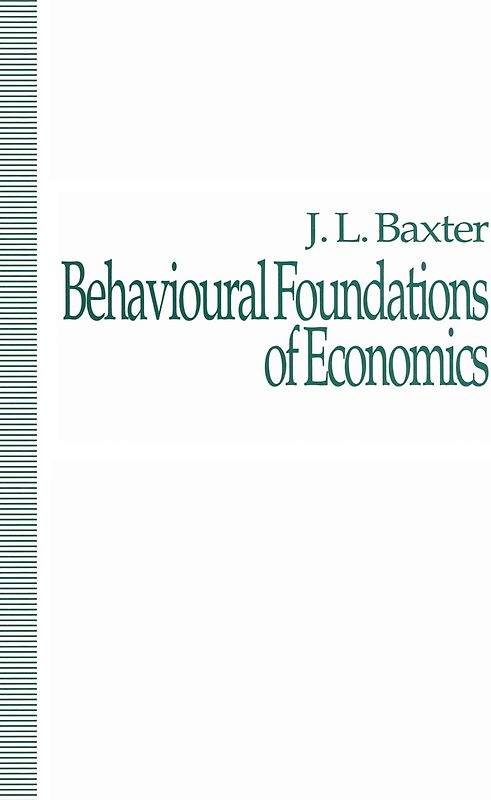 Behavioural Foundations of Economics