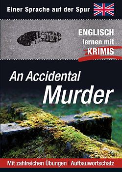 An Accidental Murder