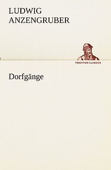 Dorfgänge (TREDITION CLASSICS)