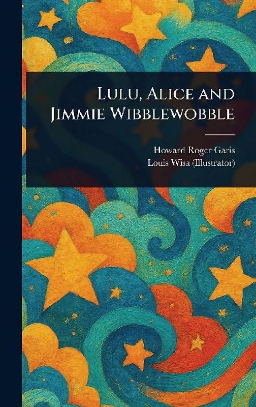 Lulu, Alice and Jimmie Wibblewobble