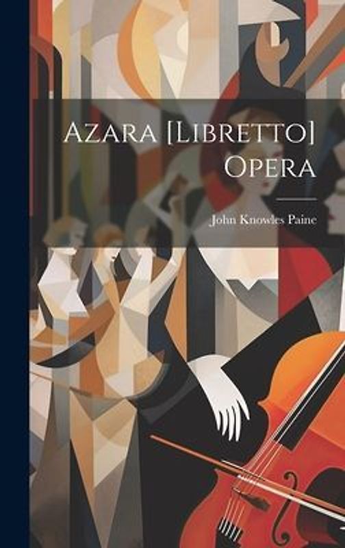 Azara [Libretto] Opera