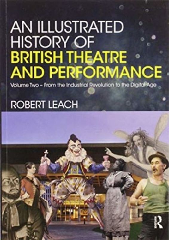 An Illustrated History of British Theatre and Performance