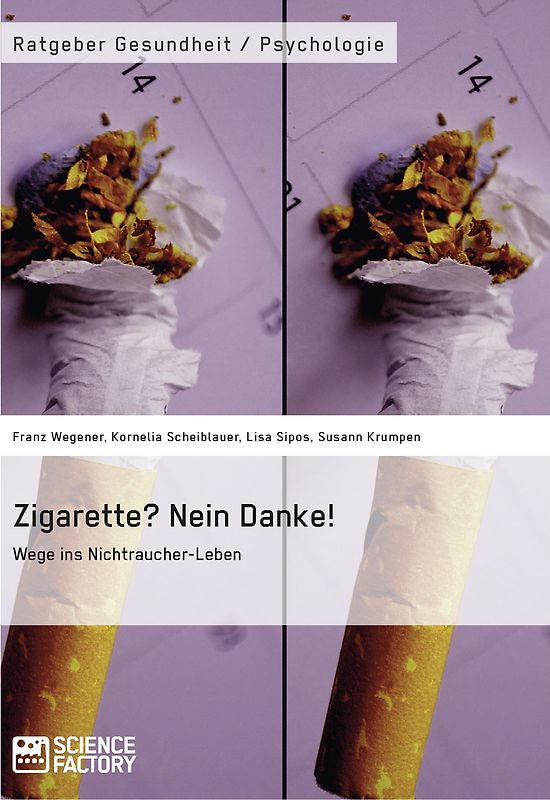 Zigarette? Nein Danke! Wege ins Nichtraucher-Leben
