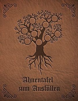 Ahnentafel zum Ausfüllen: Buch für Hobby Ahnenforschung für mehrere Generationen, Familien Stammbaum und Familiengeschichte für Ahnenbuch, Stammbuch ... Datenblätter & Rechercheprotokolle, Weltkarte
