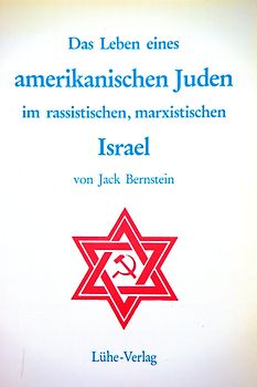 Das Leben eines amerikanischen Juden im rassistischen, marxistischen Israel