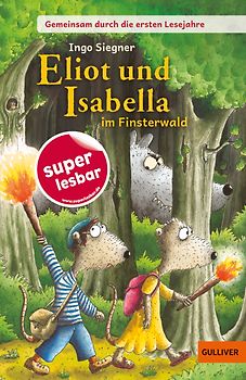 Gemeinsam durch die ersten Lesejahre. Eliot und Isabella im Finsterwald