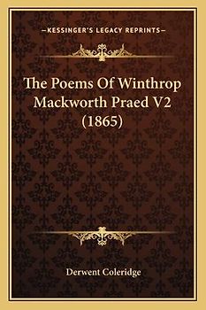 The Poems Of Winthrop Mackworth Praed V2 (1865)