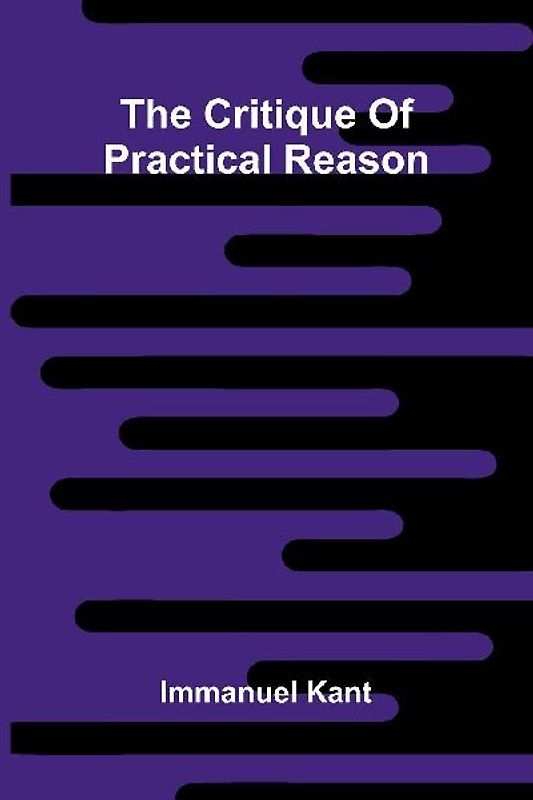 The Critique of Practical Reason